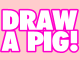 Play Draw a pig now !